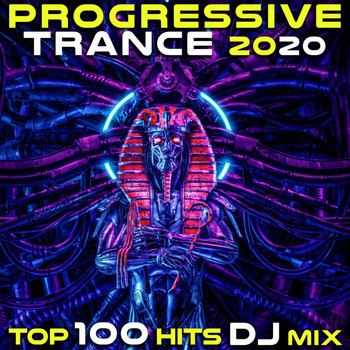 Goa Doc, Doctor Spook - Progressive Trance 2020 Top 100 Hits DJ Mix