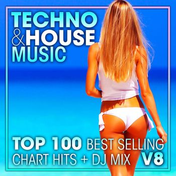 DoctorSpook, DJ Acid Hard House, Dubstep Spook - Techno & House Music Top 100 Best Selling Chart Hits + DJ Mix V8