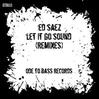 Ed Saez - Let It Go Sound (Remixes)