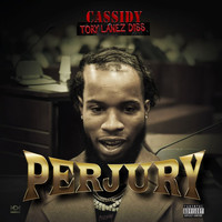 Cassidy - Perjury (Explicit)