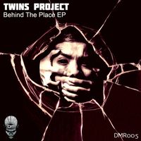 Twins Project - Behind The Place EP