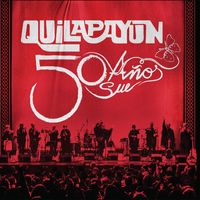 Quilapayún - 50 Años (En Vivo)