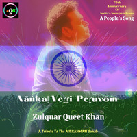 Zulquar Queet Khan - Nāṅkaḷ Veṟṟi Peṟuvōm
