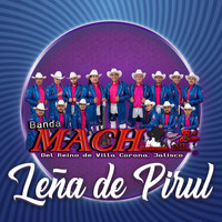 Banda Mach - Leña de Pirul