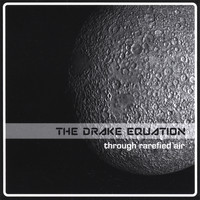 The Drake Equation - through rarefied air