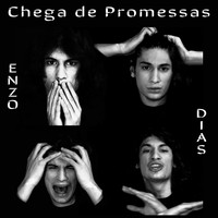 Enzo Dias - Chega de Promessas