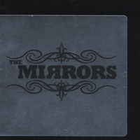 The Mirrors - Somewhere Along The Wall