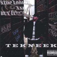 TeKneeK - Stop Lookin And Buy It