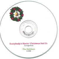 The Holidays - Everybody's Having Christmas But Us