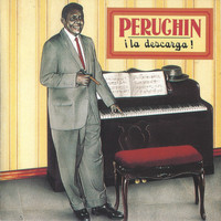 Peruchin - La Descarga