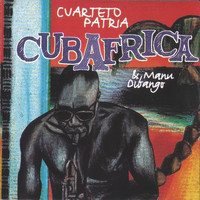 Cuarteto Patria & Manu Dibango - Cubafrica