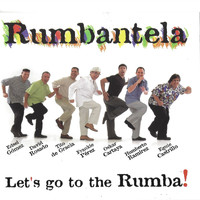 Rumbantela - Let's Go To The Rumba