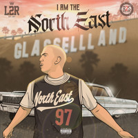 L2R - I Am the North East (Explicit)