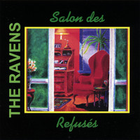 The Ravens - Salon Des Refuses