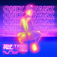 Sean Paul - Only Fanz (Explicit)