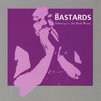 The Bastards - Scheming in the Back Room