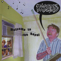 The Bastards - Welcome to the Royal