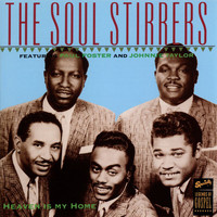 The Soul Stirrers - Heaven Is My Home