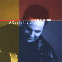 Thom Rotella - A Day in the Life