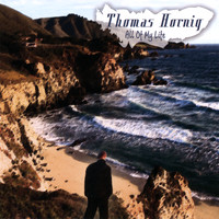Thomas Hornig - All Of My Life