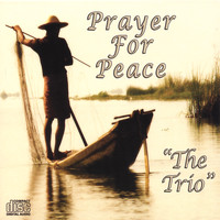 The Trio - Prayer For Peace