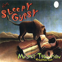 Michael Thompson - The Sleepy Gypsy