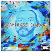 Pierre - Melrose Condo (Explicit)