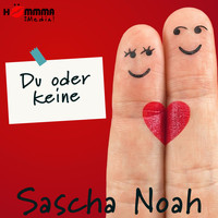 Sascha Noah - Du oder keine