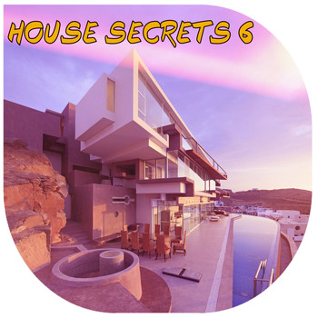 Various Artists - House Secrets, Vol.6 (BEST SELECTION OF CLUBBING HOUSE TRACKS)