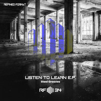 Steel Grooves - Listen To Learn E.P.