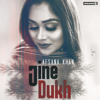 Afsana Khan - Jine Dukh