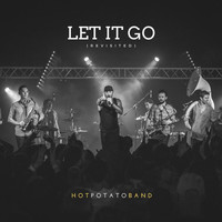 Hot Potato Band - Let It Go (Revisited)