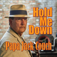 Papa Jack Couch - Hold Me Down