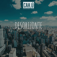 CAH.Ú - Desorizonte (feat. Lari Antunes)