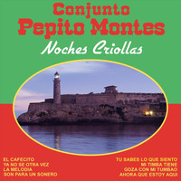 Pepito Montes - Noches Criollas
