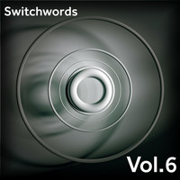 Switchwords - Switchwords, Vol. 6 (Explicit)