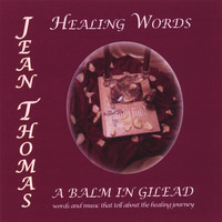 Jean Thomas - Healing Words - A Balm In Gilead