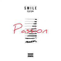 Smile - Passion (feat. 6ok) (Explicit)