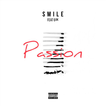 Smile - Passion (feat. 6ok) (Explicit)