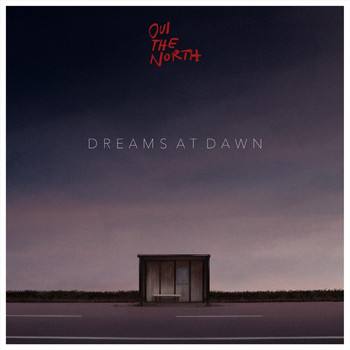 Oui the North - Dreams at Dawn (Explicit)