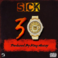 Sick - 30 (Explicit)