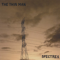 The Thin Man - Spectres