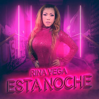 Rina Vega - Esta Noche
