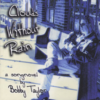 Bobby Taylor - Clouds Without Rain