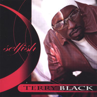 Terry Black - Selfish