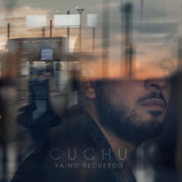 Cuchu Reydo - Ya No Recuerdo