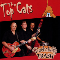 The Top Cats - Rockabilly Trash