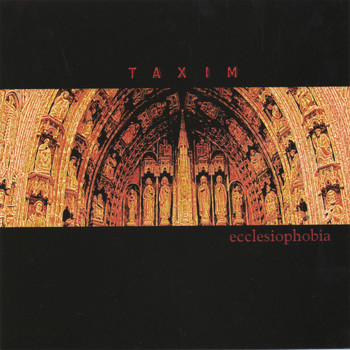 TAXIM - Ecclesiophobia