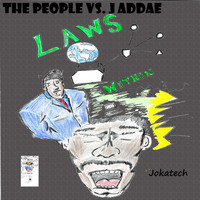 Jokatech - The People vs. J. Addae: Laws Within