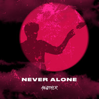 Another - Never Alone